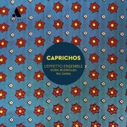 L'Effetto Ensemble, Dora Rodrigues, Rui Gama - Caprichos (2023)