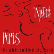 The Phil Collins Big Band - A Hot Night In Paris (Live) (Remastered) (2019) [Hi-Res]