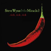 Steve Wynn & The Miracle 3 - ...Tick...Tick...Tick (2020)