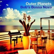 Outer Planets - Bob's Bossa Nova (2023)