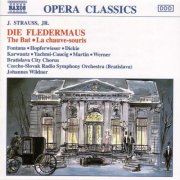 Slovak Radio Symphony Orchestra, Bratislava City Chorus, Johannes Wildner - Strauss: Die Fledermaus (1993)