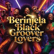 Berinjela - Berinjela Black Groover Lovers (2026)