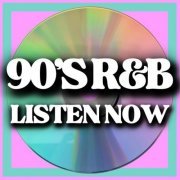 VA - 90's R&B Listen Now (2024)