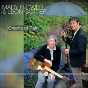 Mary Flower & Leon Cotter - Chants of Rain (2026)