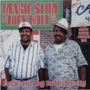 Magic Slim And Nick Holt - Chicago Blues Session Vol. 10 (1998)