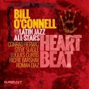 Bill O'Connell, The Latin Jazz All-Stars - Heart Beat (2016) [Hi-Res]