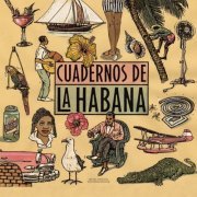 VA - Cuadernos de la Habana (2017) [Hi-Res]