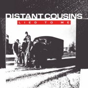 Distant Cousins - Lied To Me (2024) [Hi-Res]
