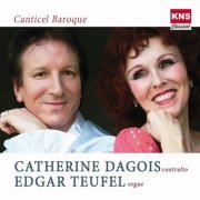 Catherine Dagois & Edgar Teufel - Canticel Baroque (2012)