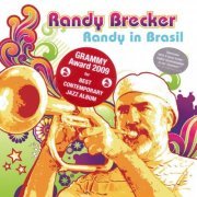 Randy Brecker - Randy In Brasil (2009) [.flac 24bit/44.1kHz]