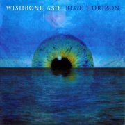 Wishbone Ash - Blue Horizon (2014) CD-Rip