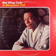 Nat King Cole - A Blossom Fell (1970) [Vinyl Rip]