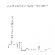 Nat Birchall Quartet - Live at Low Four Studio, Manchester (2026)