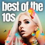 VA - Best of the 10s (2023)