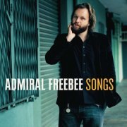 Admiral Freebee - Songs (2005)