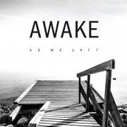 Awake - As We Fall (2016) [Hi-Res]