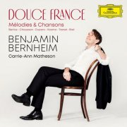 Benjamin Bernheim, Carrie-Ann Matheson - Douce France: Mélodies & Chansons (2024) [Hi-Res]