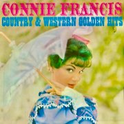 Connie Francis - Country And Western Golden Hits (Remastered) (2021) [Hi-Res]