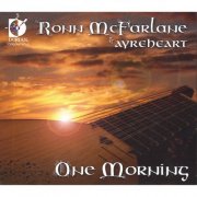 Ronn McFarlane and Ayreheart - One Morning (2011)