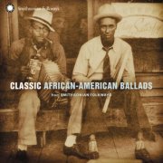 VA - Classic African-American Ballads from Smithsonian Folkways (2006)