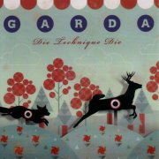 Garda - Die, Technique, Die! (2014)