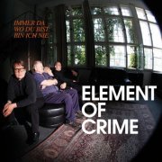 Element Of Crime - Immer da wo du bist bin ich nie (2009)