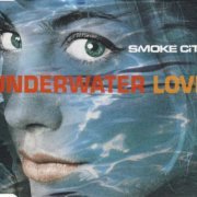 Smoke City - Underwater Love (1997)