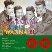 VA - Carnival Of Soul Volume Three - I Wanna Be (1995)