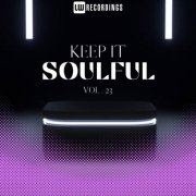 VA - Keep It Soulful, Vol 23 (2024)