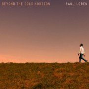 Paul Loren - Beyond The Gold Horizon (2025) [Hi-Res]