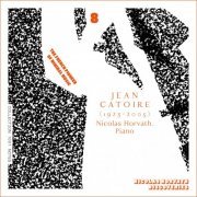 Nicolas Horvath - Jean Catoire: Complete Piano Works, Vol. 8 (2022) [Hi-Res]