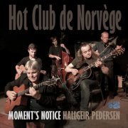 Hot Club de Norvège - Moment's Notice (2020)