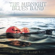 The Midnight Blues Band - Peekin' Thru Muddy Water (2007)