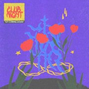 Club Night - Joy Coming Down (2025)