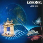 Epidermis - June 1975 (2020)