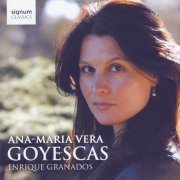 Ana-Maria Vera - Granados: Goyescas (2009)