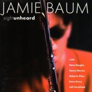 Jamie Baum - Sight Unheard (1997)