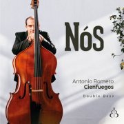 Antonio Romero Cienfuegos - Nós (2023)