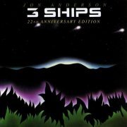 Jon Anderson - 3 Ships-22th Anniversary Edition (2007)