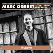 Marc Ogeret - Chante Aragon, Béart, Bruant, Ferré, Villon... (1962/2026)