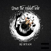 BJ Ryan - Down the Rabbit Hole (2024)