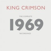 King Crimson - The Complete 1969 Recordings (2020) [24bi FLAC]