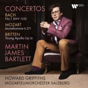 Martin James Bartlett - Bach: Piano Concerto, BWV 1052 - Mozart: Piano Concerto, K. 271 "Jeunehomme" - Britten: Young Apollo, Op. 16 (2026) [Hi-Res]