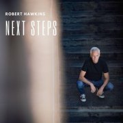 Robert Hawkins - Next Steps (2021)