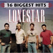 Lonestar - 16 Biggest Hits (2006)