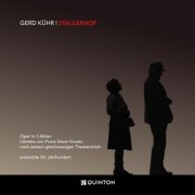 Gerd Kuhr, Ensemble XX. Jahrhundert - Stallerhof (2026) [Hi-Res]