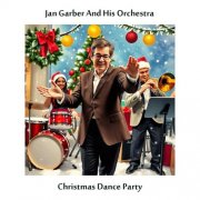 Jan Garber Orchestra - Christmas Dance Party (2024) [Hi-Res]