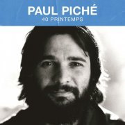 Paul Piché - 40 printemps (2019)