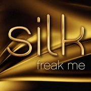 Silk - Freak Me (2019)