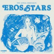 The Astral Dimension - Eros Stars (2020/1982)